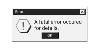 Retro fatal error message in black color. vector