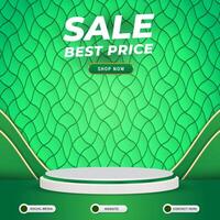 sale best price sale social media template banner post with blank space 3d podium for product sale with abstract gradient green background design vector