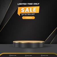 limited sale banner for social media template post with blank space 3d podium for product with abstract black gradient background vector