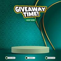 giveaway time social media template banner post with blank space 3d podium for product sale with abstract gradient green background design vector