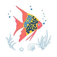 Sea life hand drawn lettering in flat style with fish and seaweeds in confident colors. Positive slogan Fish tastic life in fish shape on white background. Word playing composition. vector