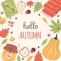 Hello autumn greeting card with autumn elements. Cute and cozy seasonal objects. Fall, Thanksgiving Day vector