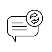 icon line bubble and text chat with repeat symbols. Editable file vector