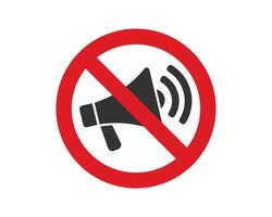 Noise prohibition symbol sign, keep quiet, observe silence icon. megaphone vector