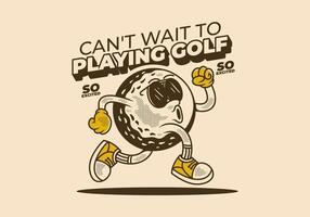 Cant't wait to playing golf. Retro character of golf ball in running pose vector