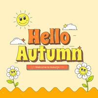 3d hello autumn typography design in retro style with cloud, sun, and smiling sunflower. Hello autumn words vector