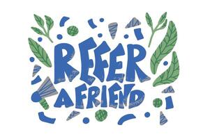 Refer a friend stylized quote. text. vector