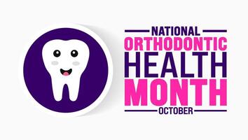 National Orthodontic Health Month background or banner design template is observed every year in October. Holiday concept. Template for card, poster, placard, template. eps 10 vector