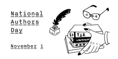 National Authors day banner with doodle stack and hands, glasses and feather with ink. Hand drawn illustration in sketch style. Template for background, banner, card, poster with text vector
