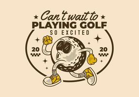 Cant't wait to playing golf. Retro character of golf ball in running pose. in ovale shape vector