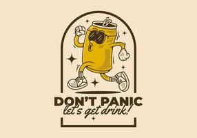 Don't panic, let's get drink. Mascot character design of can drink in running pose in vintage retro style vector