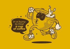 In a hurry to find a cup of coffee. Running coffee cup character in retro vintage or retro style vector