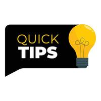 Quick tips speech bubble communicating helpful information with light bulb vector