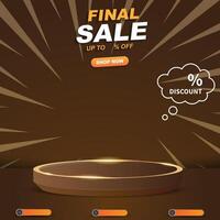 final sale discount template banner with blank space 3d podium for product sale with abstract gradient brown background design vector