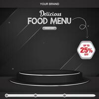 delicious food menu square banner for social media post with copy space 3d podium for food sale with abstract gradient black background design vector