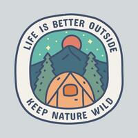 Life is better outside nature wild mono line design vector