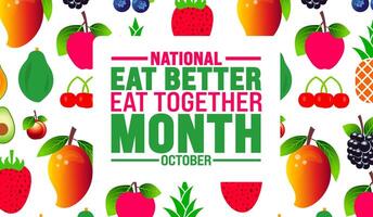 Eat Better Eat Together Month background or banner design template is observed every year in October. Holiday concept. Template for card, poster, placard, template. eps 10 vector