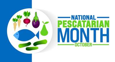 National Pescatarian Month background or banner design template is observed every year in October. Holiday concept. Template for card, poster, placard, template. eps 10 vector