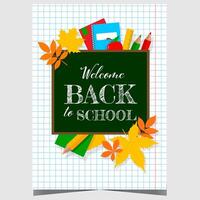 Welcome back to school invitation poster or banner with school supplies and autumn motif on a notebook sheet background. Leaflet or flyer with educational concept for students, pupils and teachers. vector