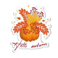 Hello autumn. Sticker, poster, card.Bouquet of autumn leaves, branch with rowan berry in pumpkin on beige background. vector