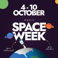 World Space Week 4 to 10 October. Space week celebration banner with earth globe, spaceship launching from it, planets, stars icons. The week celebrates mankind's, victories, milestones in outer space vector