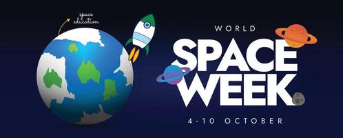 World Space Week 4 to 10 October. Space week celebration cover banner with earth globe, spaceship launching from it, planets, stars icons vector