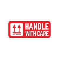 Handle with care sign on a white background vector