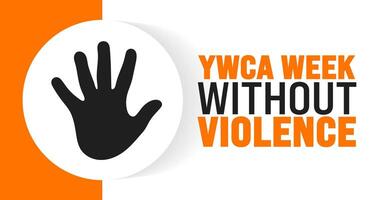YWCA Week Without Violence background or banner design template is observed every year in October. Holiday concept. Template for card, poster, placard, template. eps 10 vector