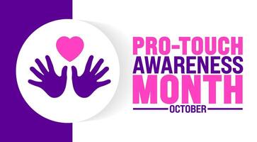 Pro Touch Awareness Month background or banner design template is observed every year in October. Holiday concept. Template for card, poster, placard, template. eps 10 vector