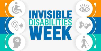 Invisible Disabilities Week background or banner design template is observed every year in October. Holiday concept. Template for card, poster, placard, template. eps 10 vector