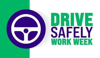 Drive Safely Work Week background or banner design template is observed every year in October. Holiday concept. Template for card, poster, placard, template. eps 10 vector