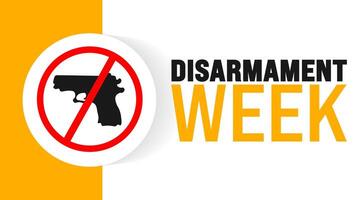 Disarmament Week background or banner design template is observed every year in October. Holiday concept. Template for card, poster, placard, template. eps 10 vector