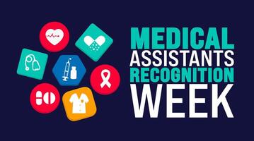 Medical Assistants Recognition Week background or banner design template is observed every year in October. Holiday concept. Template for card, poster, placard, template. eps 10 vector