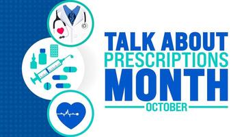 Talk about prescriptions month background or banner design template is observed every year in October. Holiday concept. Template for card, poster, placard, template. eps 10 vector