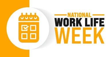 National Work Life Week background or banner design template is observed every year in October. Holiday concept. Template for card, poster, placard, template. eps 10 vector