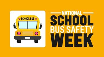 National School Bus Safety Week background or banner design template is observed every year in October. Holiday concept. Template for card, poster, placard, template. eps 10 vector