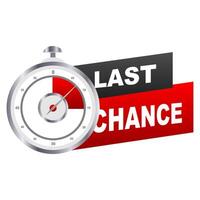 a tape with a clock and the last chance. countdown alarm clock with limited time on the clock. illustration vector