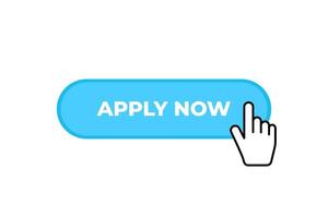Click the button apply now with the hand cursor vector