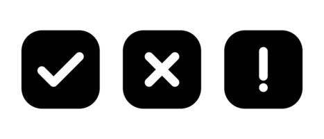 Tick, cross mark and exclamation mark icon on black square. Checkmark, x, and warning sign symbol vector