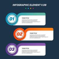 Colorful Infographic elements V.09. Can be used for steps, options, business processes, workflow, diagram, flowchart concept, timeline, marketing icons, Layout, banner, and etc. vector