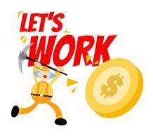 Let's work, let's work, let's work, let's work, let's work vector