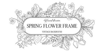 Hand drawn spring botanical frame with flowers. illustration in sketch style isolated on white. Realistic spring flowers design element. Space for text vector