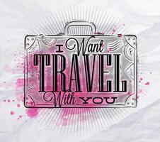 Tourist poster with lettering I want travel with you on a suitcase in vintage style with pink brush strokes on crumpled paper vector