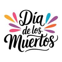 Dia de los Muertos Celebration Text with Colorful Festive Elements vector