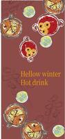 A portrait hand drawn pattern with a winter party theme hot drinks. mulled wine, spices, lemon slices, apple slices and gingerbread figurine above vector