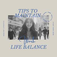 Tips to Maintain Work Life Balance Linkedin Post Template
