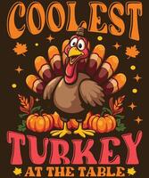 Coolest Turkey At the table graphic design for thanksgiving vector