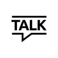 Talk logo with a speech bubble in the middle vector