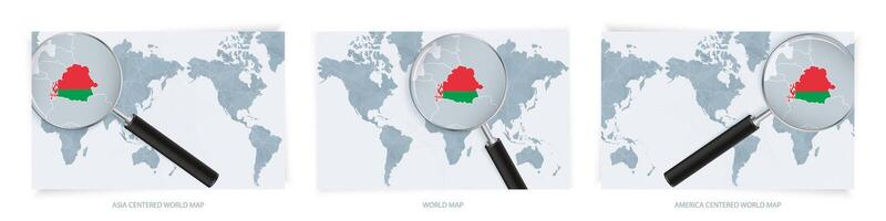 Blue Abstract World Maps with magnifying glass on map of Belarus with the national flag of Belarus. Three version of World Map. vector