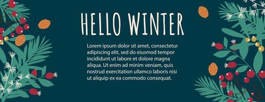 Hello winter banner with handdrawn plants, berries and cones. Design with blank space. vector